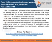 Front End Production Equipment Market
