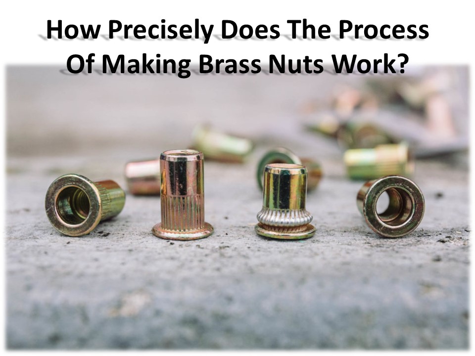 PPT The brass nut molding process how does it work? PowerPoint