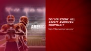 Do you know all about American Football?