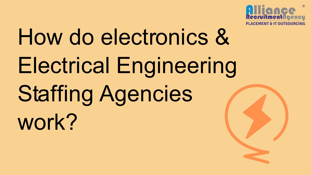 How do Electrical Engineering Staffing Agencies work