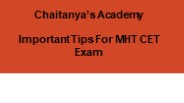 MHT CET Exam - Chaitanyas Academy