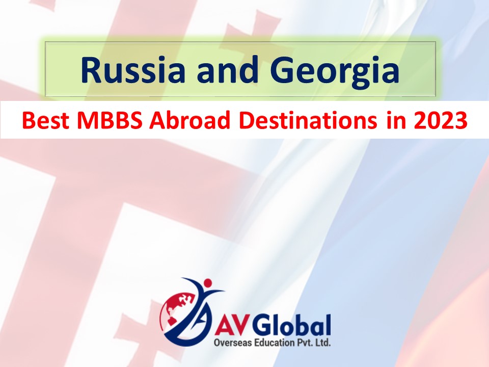 Russia and Georgia: Best MBBS Abroad Destinations in 2023