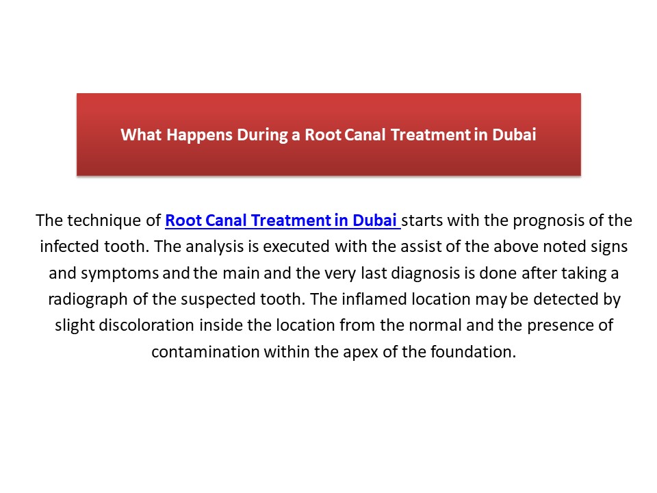 What Happens During a Root Canal Treatment in Dubai