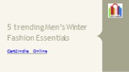 5 trending Men’s Winter Fashion Essentials