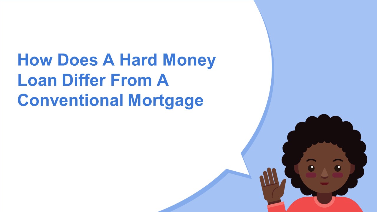 PPT How Does A Hard Money Loan Differ From A Conventional Mortgage