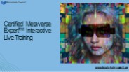 Certified Metaverse Expert™ Interactive Live Training | Blockchain Council