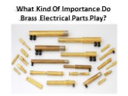 Some Composition and characteristics of electrical brass