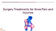 Surgery Treatments for Knee Pain and Injuries