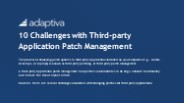 10 Challenges with Third-party Application Patch Management