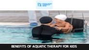 Benefits of Aquatic Therapy for Kids