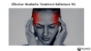 Effective Headache Treatment Ballantyne NC