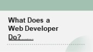 What Does a Web Developer Do?