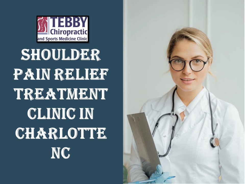 Shoulder Pain Relief Treatment Clinic in Charlotte NC