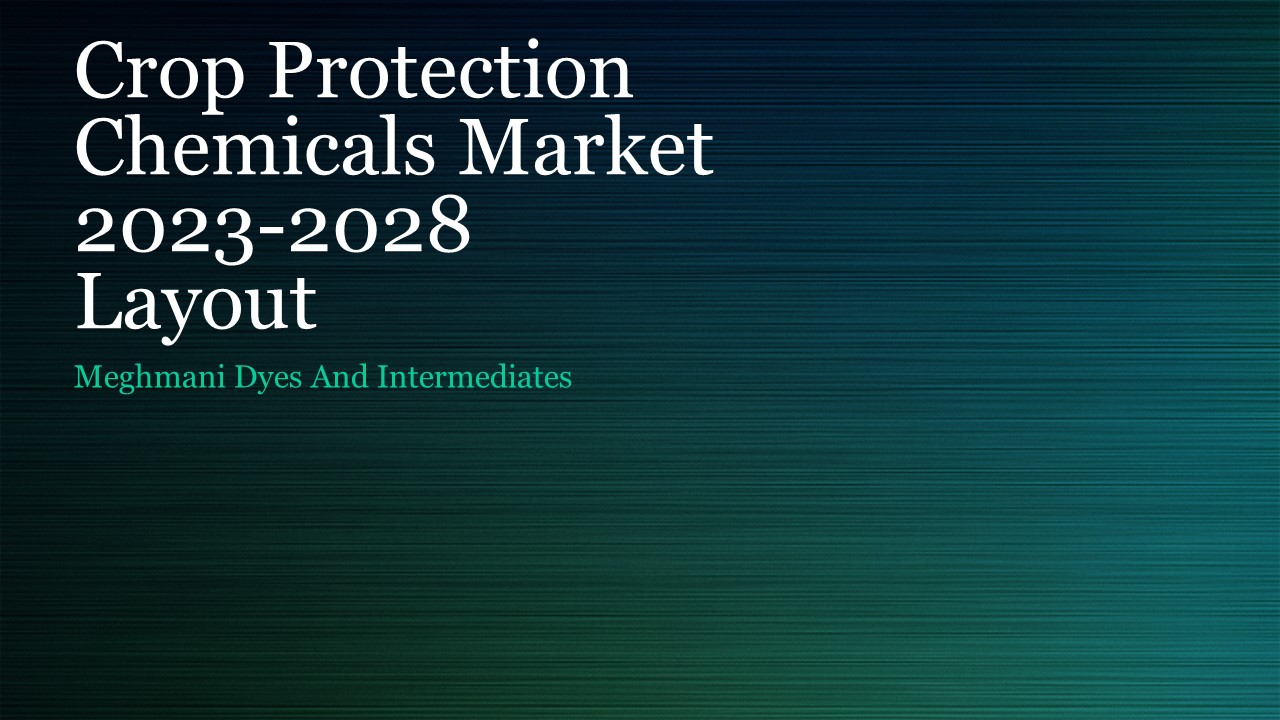 PPT Crop Protection Chemicals Market 20232028 PowerPoint