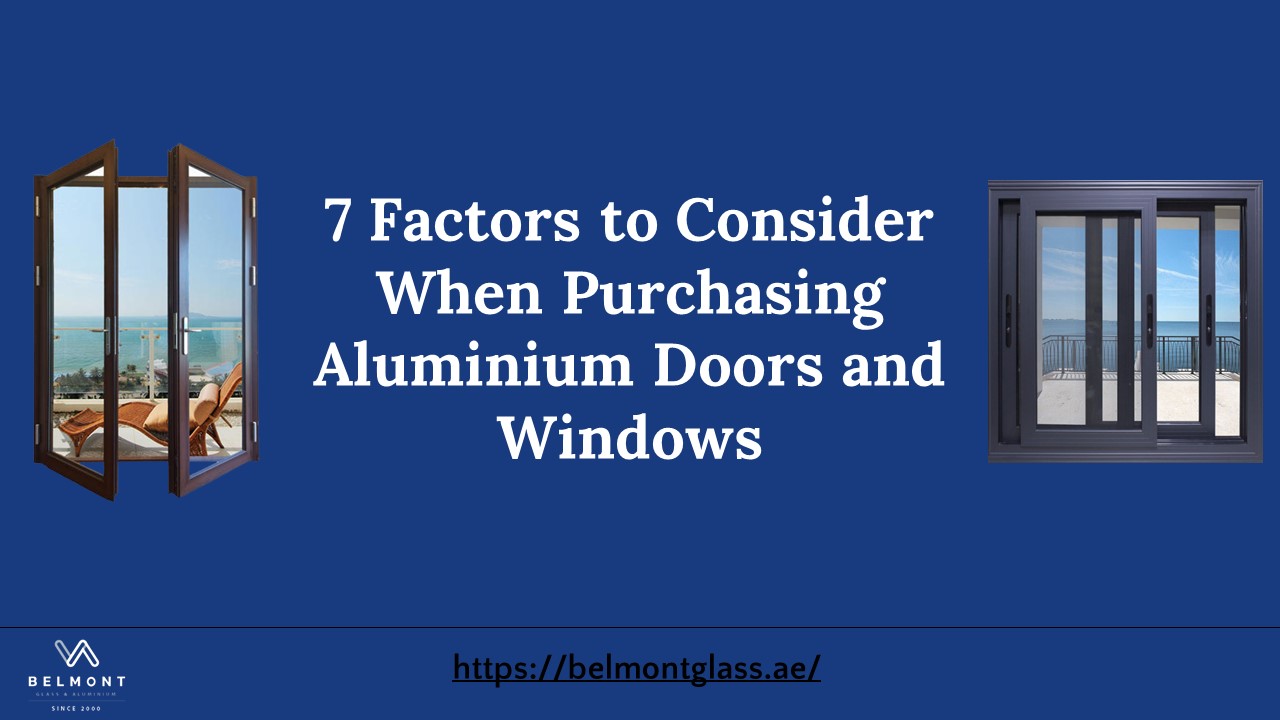 PPT 7 Factors to Consider When Purchasing Aluminium Doors and Windows