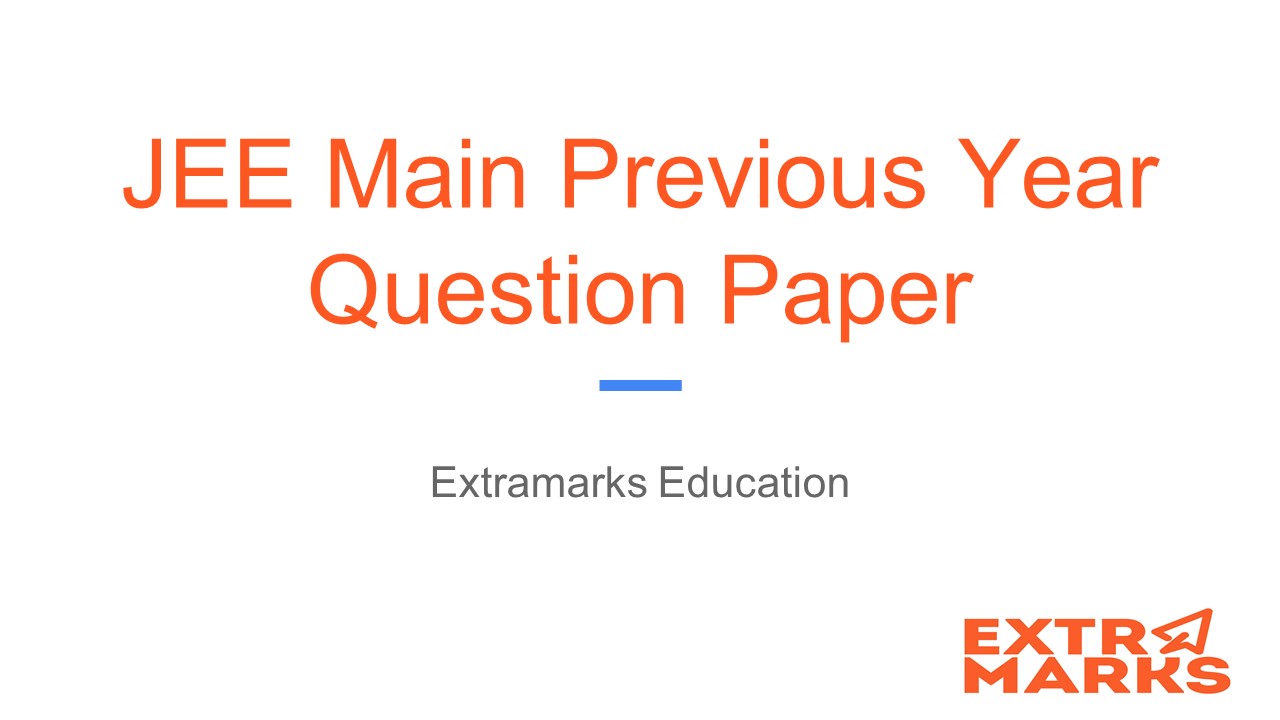 JEE Main Previous Year Question Paper