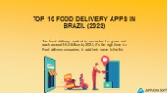 Top 10 Food Delivery Apps in Brazil (2023) (1)