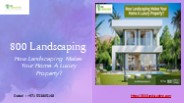 How Landscaping Makes Your Home A Luxury Property?