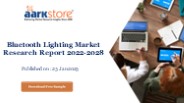 Bluetooth Lighting Market Research Report 2022-2028