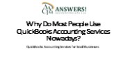 Why Do Most People Use QuickBooks Accounting Services Nowadays?