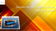 Solution For UK Trademark Search and Registration