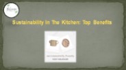Sustainability In The Kitchen: Top Benefits