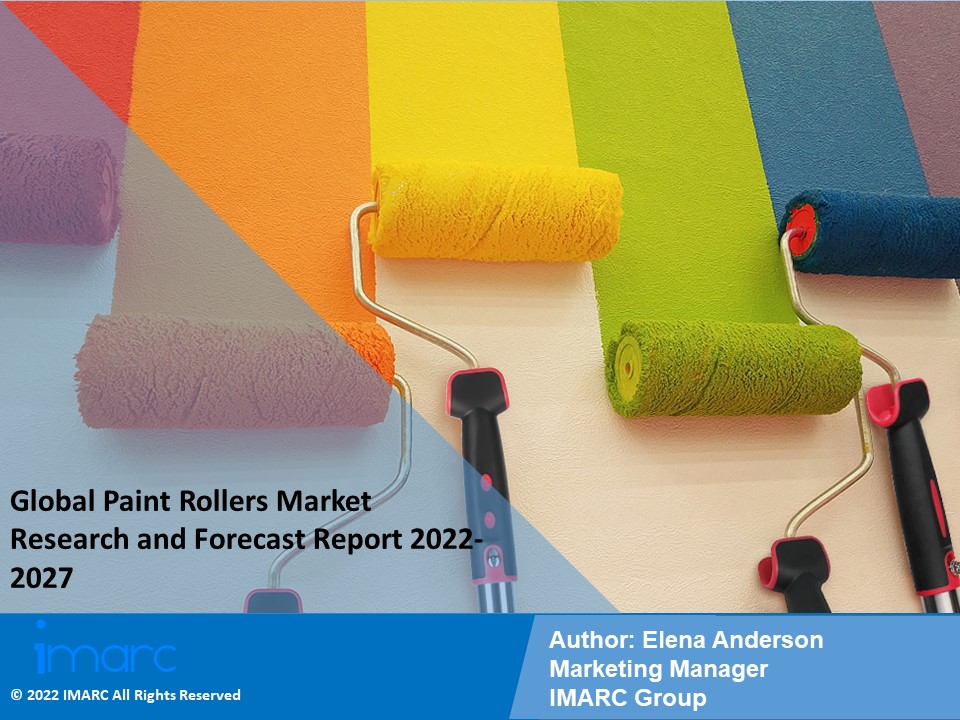 Paint Rollers Market PPT (2022-2027): Global Trends, Scope, Demand, Opportunity and Forecast