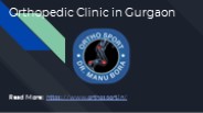 Best Orthopedic Clinic in Gurgaon