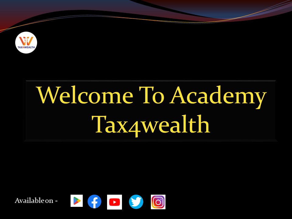 Find The Best Income Tax Certification Course Online at Academy Tax4wealth Find The Best Income Tax Certification Course Online at Academy Tax4wealth