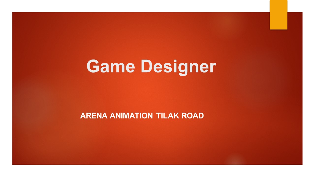 PPT Game Designer Arena Animation Tilak Road PowerPoint