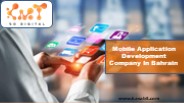 Mobile Application Development Company In Bahrain