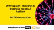 Design Thinking in Business - MIT ID Innovation