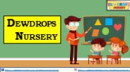 Dewdrops Nursery