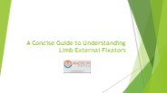 A Concise Guide to Understanding Limb External Fixators