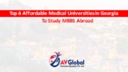 Top 6 Affordable Medical Universities in Georgia To Study MBBS Abroad