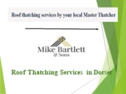 Roof Thatching Services in Dorset
