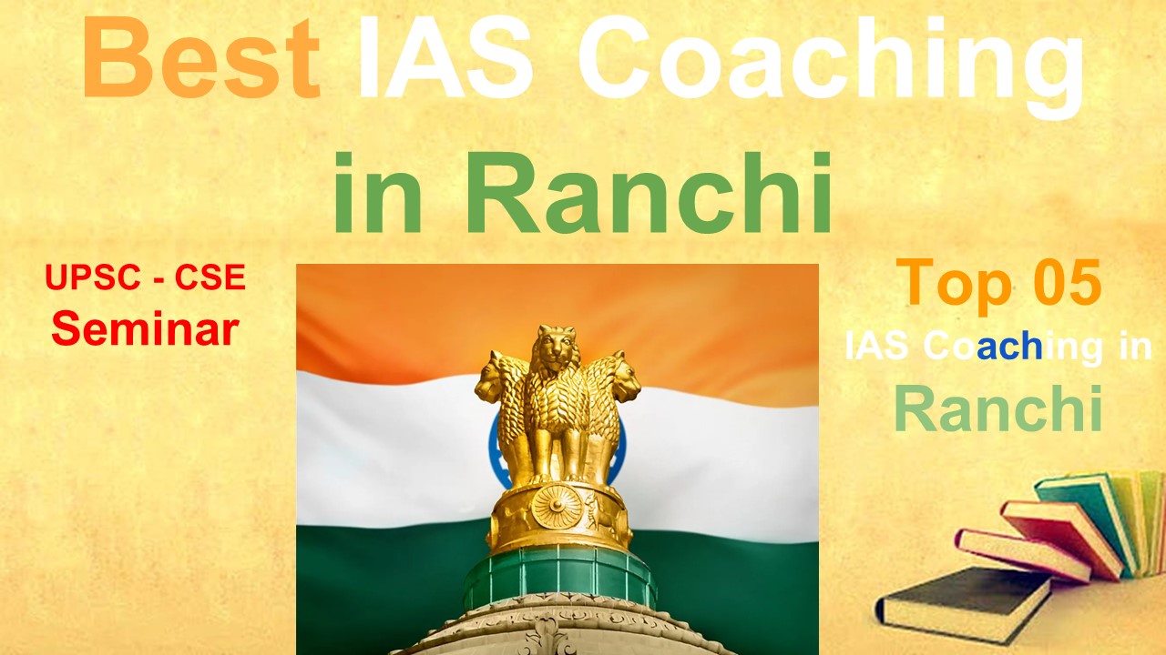 Top UPSC Coaching in Ranchi