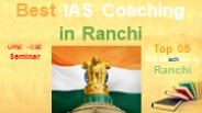 Top UPSC Coaching in Ranchi