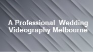 A Professional Wedding Videography Melbourne