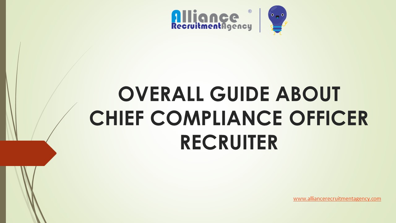 OVERALL GUIDE ABOUT CHIEF COMPLIANCE OFFICER RECRUITER