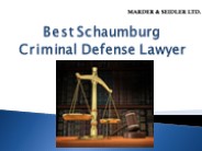 Best Schaumburg Criminal Defense Lawyer