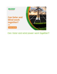 Can Solar and wind power work together?