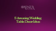 5 Amazing Wedding Table Decor Ideas