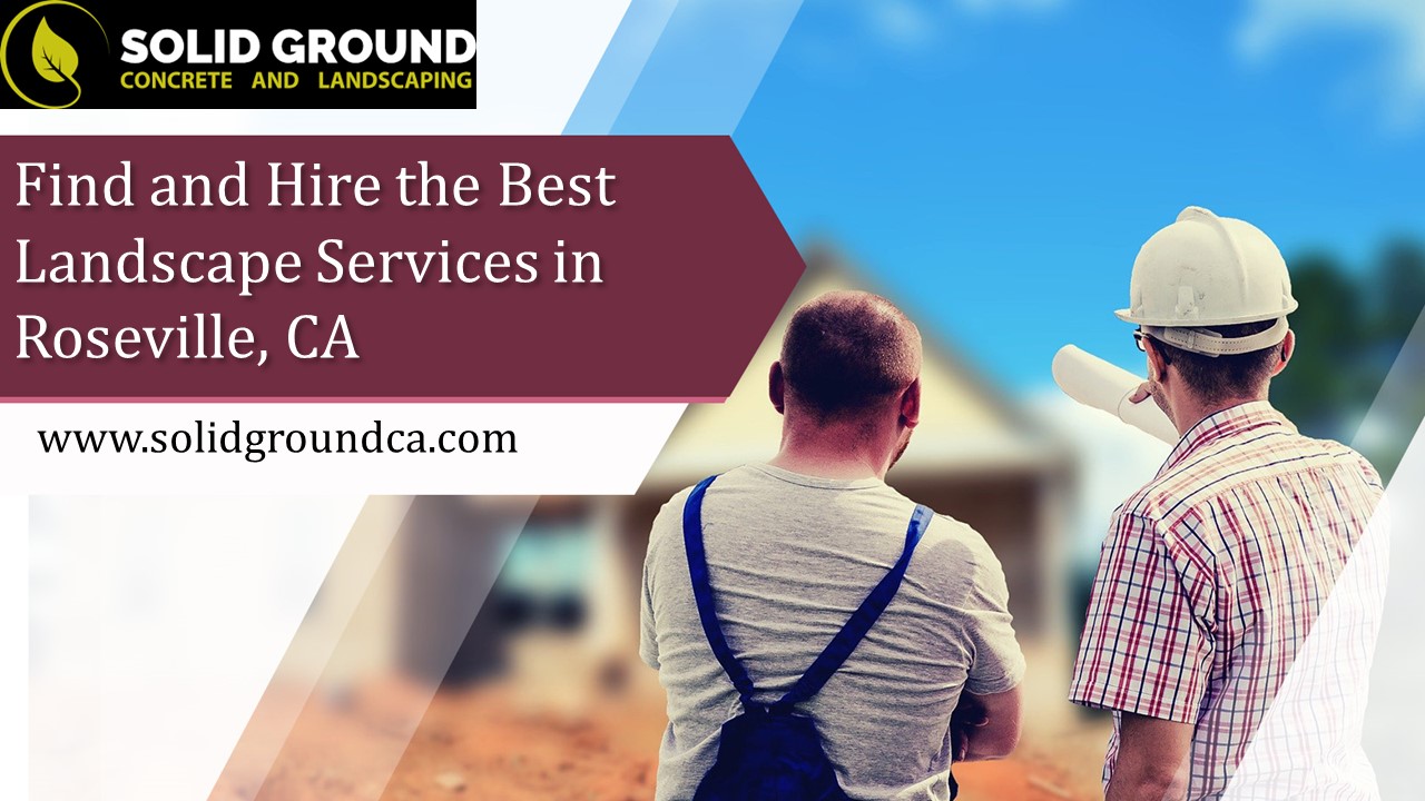 Best Landscape Services in Roseville, CA