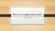 What is an engineering model