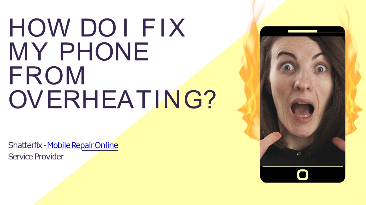 How do I fix my phone from overheating?