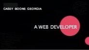 Casey Boone Georgia - A Web Developer