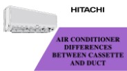 Air Conditioner Differences Between Cassette and Duct
