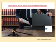 Must Know Facts About Murder Defense Lawyer