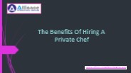 The Benefits Of Hiring A Private Chef